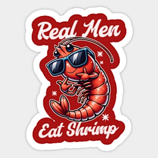 Real Men Eat Shrimp Funny Shrimp Pun Sticker